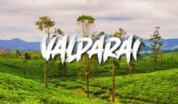 Valparai & Athirapally Week End Tour