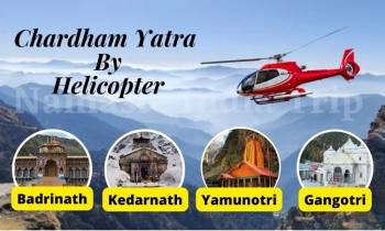 Chardham By helicopter 4Night - 5Days