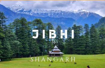 3 Days Tirthan Sainj Shangarh Tour