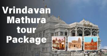 7 Nights 8 Days Mathura -- Vrindavan Tour Package