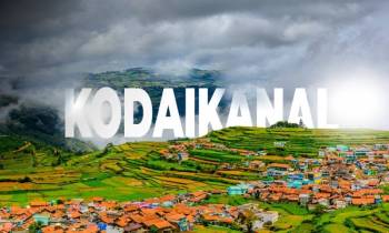5N 6D Hill station (Kodaikanal, Ooty