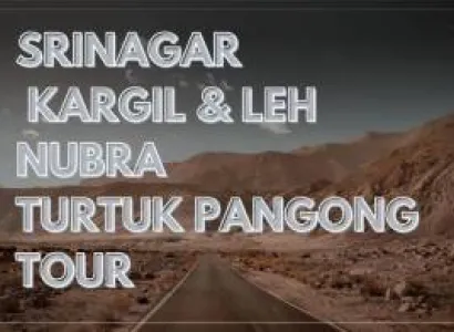 07 Night 08 Days Srinagar Kargil & Leh Nubra Turtuk Pangong Tour Package