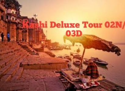 Kashi Deluxe Tour 02N/03D